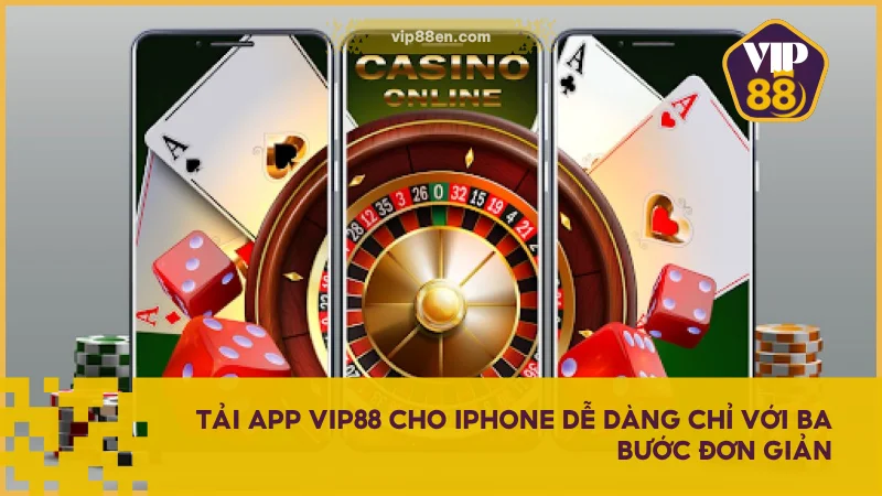 Hướng Dẫn Tải App VIP88 Trên iOS Và Android Nhanh Chóng 4 Tải app VIP88 cho iPhone dễ dàng chỉ với ba bước đơn giản