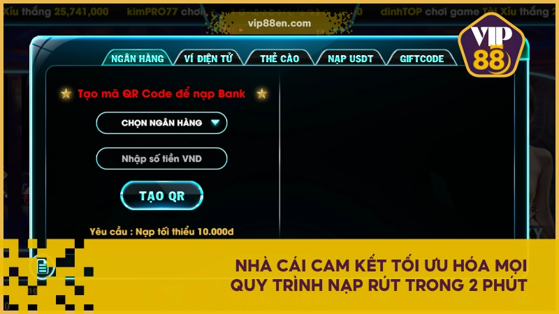 VIP88 - Thiên Đường Cá Cược Đẳng Cấp Số 1 Châu Á 2025 6 Nhà cái cam kết tối ưu hóa mọi quy trình nạp rút trong 2 phút
